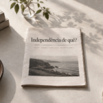 Independência de quê?